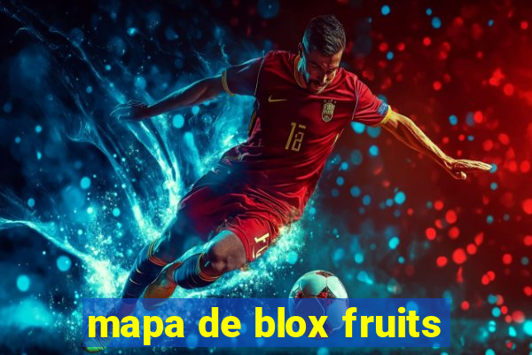 mapa de blox fruits